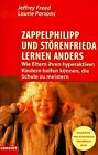Zappelphilipp und Strenfrieda lernen anders: Wie Elt... | Book | condition good
