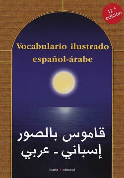 Vocabulario ilustrado español-árabe. NUEVO. Envío URGENTE. FORMACIÓN Y ESCOLAR - Imagen 1 de 1