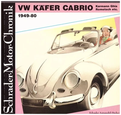 Schrader Motor-Chronik : VW Käfer Cabrio 1949-1980 Karmann Ghia Rometsch etc. - Bild 1 von 2