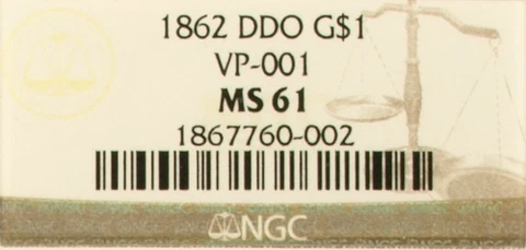 1862 NGC MS61 CAC Doubled Die Obverse   PCGS Pop 12 All Grades!  DDO Gold Dollar Cover