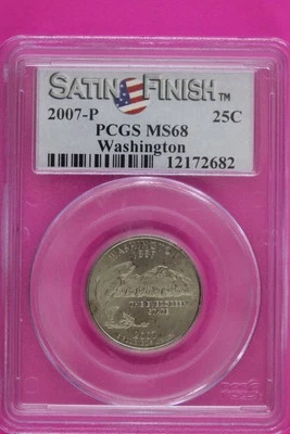 2007 P MS 68 Washington Satin State Quarter PCGS Certified Graded Authentic 173 - Image 1 of 3