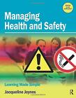 Managing Health and Safety (Learning Made Simpl. Jeynes<|