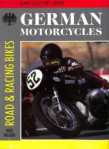 Mick Walker ~ GERMAN MOTORCYCLES Road & Racing Bikes ~ 1st Ed 1989 HB DJ - Bild 1 von 6