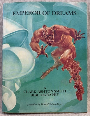 "Emperor of Dreams: A Clark Ashton Smith Bibliography" SIGNED D.S. Fryer (1978) - Image 1 of 4