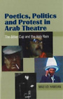 Masud Hamdan Poetics, Politics and Protest in Arab Theatre (Paperback)