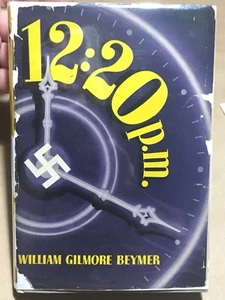 12:20 p.m. by William Gilmore Beymer inscribed 1st editon 1944. Very uncommon. - Picture 1 of 2