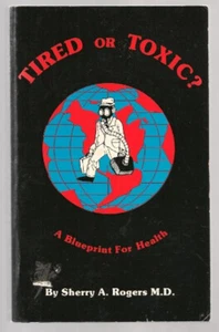 Tired or Toxic? Paperback Sherry A. Rogers - Picture 1 of 2