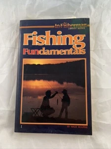  Fishing Fundamentals by Wade Bourne the In-Fisherman Library series paperback  - Bild 1 von 10