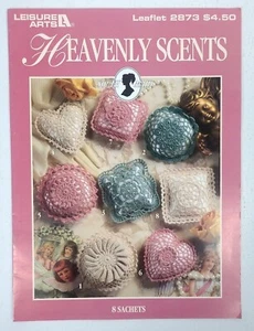 Leisure Arts HEAVENLY SCENTS 8 Dainty Sachets Pincushions Leaflet #2873 - Picture 1 of 3