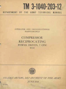 TM3-1040-203-12 Compresor Recíproco Accionado por Potencia M1A1 Reparación Mantenimiento EE. UU. - Imagen 1 de 1