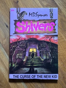 Shivers The Curse of the New Kid M.D. Spenser Horror #10 - Foto 1 di 3