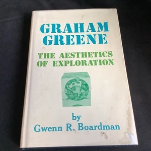 Graham Greene: The Aesthetics of Exploration by Gwenn R. Boardman (1971 HC) - VG - Foto 1 di 8