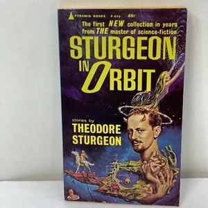 Sturgeon In Orbit By Theodore Sturgeon Paperback Pyramid Printed In USA 1964 - Bild 1 von 5