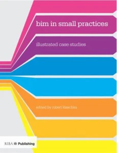 BIM En Prácticas Pequeñas: Estudios De Caso Ilustrados Tapa Blanda - Imagen 1 de 2