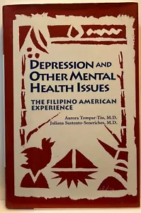 Depression and Other Mental Health Issues: The Filipino American Experience HB - Imagen 1 de 2