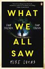 What We All Saw by Mike Lucas Paperback Book