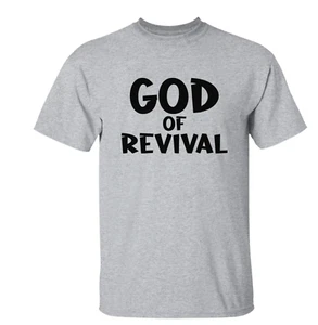 God of Revival T Shirt Faith Religious Unisex T-Shirt Bible Christian Gift Shirt - Picture 1 of 6