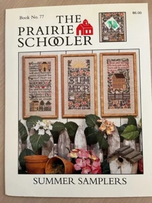 THE PRAIRIE SCHOOLER Summer Samplers (cardstock) by Pamela Byrd Smith #77 1999 - Image 1 of 4