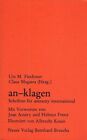An-klagen / Urs M. Fiechtner ; Claus Magiera (Hrsg.). Mit Vorw. von Jean Améry u