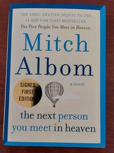 The Next Person You Meet in Heaven Mitch Albom Signed 1st First Edition!! HC LN - Picture 1 of 10