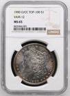 1900-O/CC TOP-100 MORGAN DOLLAR VAM-12 S$1 NGC MINT STATE 65 TOP POP