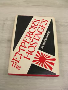 The Emperor's Hostages Mario Machi 1982 HC/DJ 1st Ed. WWII Inscribed & Signed - Foto 1 di 15