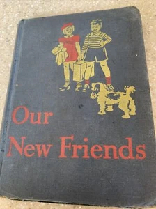 Our New Friends Vintage Book William S. Gray , Scott Foresman Company 1938 - Picture 1 of 4