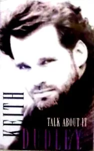 Keith Dudley - Talk About It - Cassette - Still Sealed - Foto 1 di 1