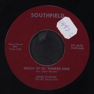 GENE PARSON: wreck of the ol' number nine / please be mine SOUTHFIELD 7" Single - Picture 1 of 2
