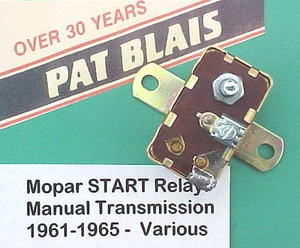 Mopars, Starter Relay, MANUAL Trans - '62-65 A, 1961-64 C, 62-65 B, 70's trucks  - Picture 1 of 1
