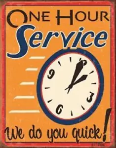 One Hour Service We Do You Quick 12"X16" Vintage Retro Blechschild - Bild 1 von 1