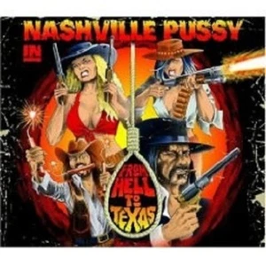 NASHVILLE PUSSY "FROM HELL TO TEXAS" CD NEW! - Picture 1 of 1