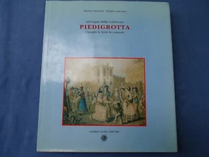 MANCINI-GARGANO-PIEDIGROTTA-I LUOGHI-LE FESTE-LE CANZONI-NAPOLI 1991-ILLUSTRATO - Imagen 1 de 5