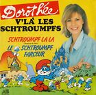 Dorothée - V'la Les Schtoumpfs (1982) / Disque Vinyle 45 Tours / Tres Bon Etat