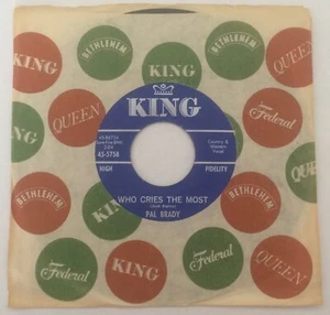 '63 Michigan Country 45 PAL BRADY Who Cries The Most KING hear - Picture 1 of 3