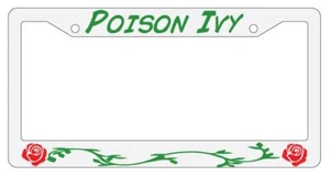 Poison Ivy (Design 1) White Plastic License Plate Frame - Bild 1 von 1