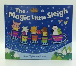 The Magic Little Sleigh by Anna Claybourne and Jo Moon, Hardback - Picture 1 of 3