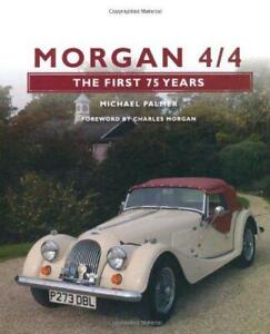 Morgan 4/4: The First 75 Jahre (The Serie Crowood Autoclassic Serie) Von Michael