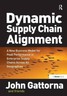 DYNAMIC SUPPLY CHAIN ALIGNMENT: A NEW BUSINESS MODEL FOR By John Gattorna *Mint*