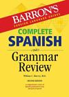 Complete Spanish Grammar Review [Barron's Grammar]