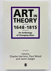 ART IN THEORY 1648-1815 Changing Ideas - Harrison Wood Gaiger Blackwell - Foto 1 di 1