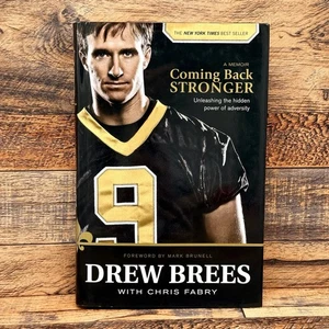 Coming Back Stronger: Unleashing The Hidden Power Of Adversity Drew Brees 2010 - Picture 1 of 6