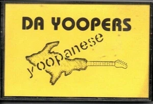 DA YOOPERS YOOPANESE CASSETTE TAPE Upper Peninsula UP Michigan Cruisin Boozin - Picture 1 of 2