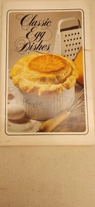Vintage Classic Egg Dishes Cookbook PB - Bild 1 von 6