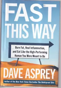 FAST THIS WAY: By Dave Asprey (2021 Hardcover){Y6} - Foto 1 di 3