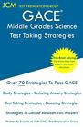 GACE Middle Grades Science - Test Taking Strate, Group*-