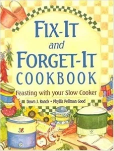 Fix-It and Forget-It Cookbook for slow cookers; Rawnck & Good; spiral paperback - Picture 1 of 1