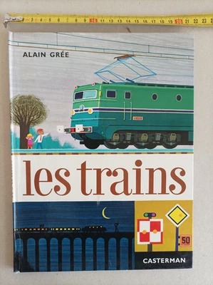 LES TRAINS, Alain Grée, Achille & Bergamote, editions Casterman, 1965 - Photo 1/2