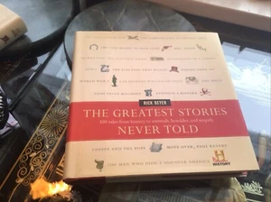 The Greatest Stories Never Told : 100 tales from history to astonish... - Picture 1 of 14