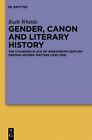 Gender, Canon and Literary History : The Changing Place of Nineteenth-Century...